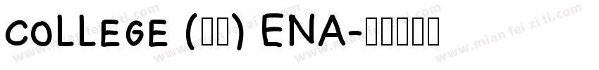 college (粗体) ENA字体转换